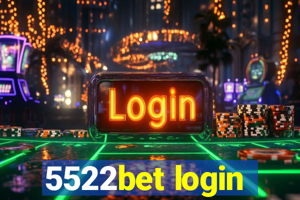 5522bet login